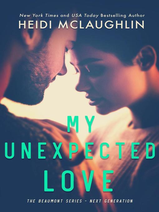 Title details for My Unexpected Love by Heidi McLaughlin - Available